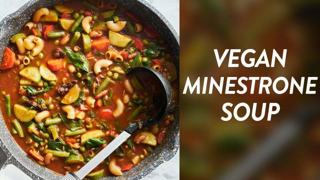 Vegan Minestrone Soup | SUPER NUTRITIOUS 30 Min, One Pot