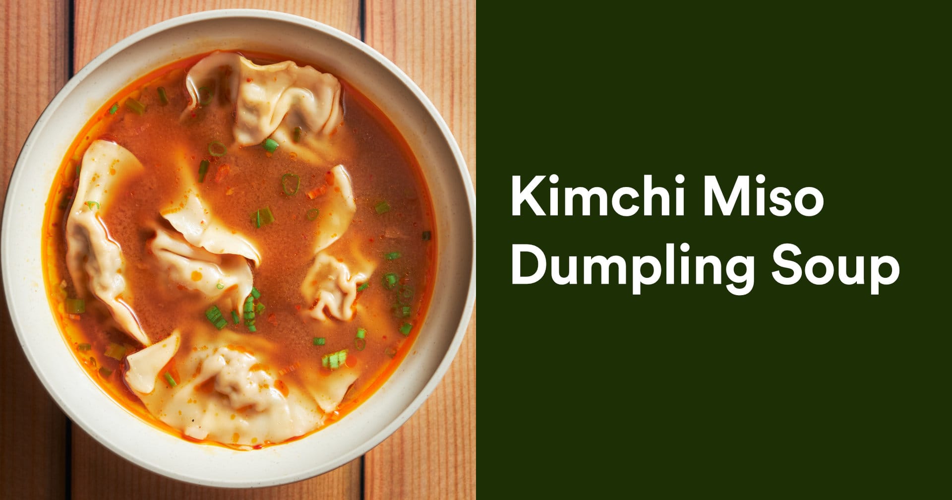 Kimchi Miso Dumpling Soup | Super Hearty 25 Min. Recipe