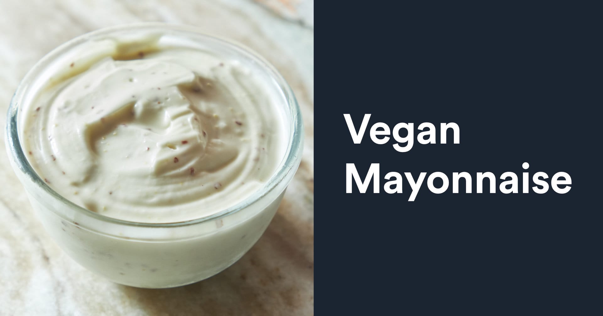Homemade Vegan Mayonnaise Recipe | The Perfect Mayo