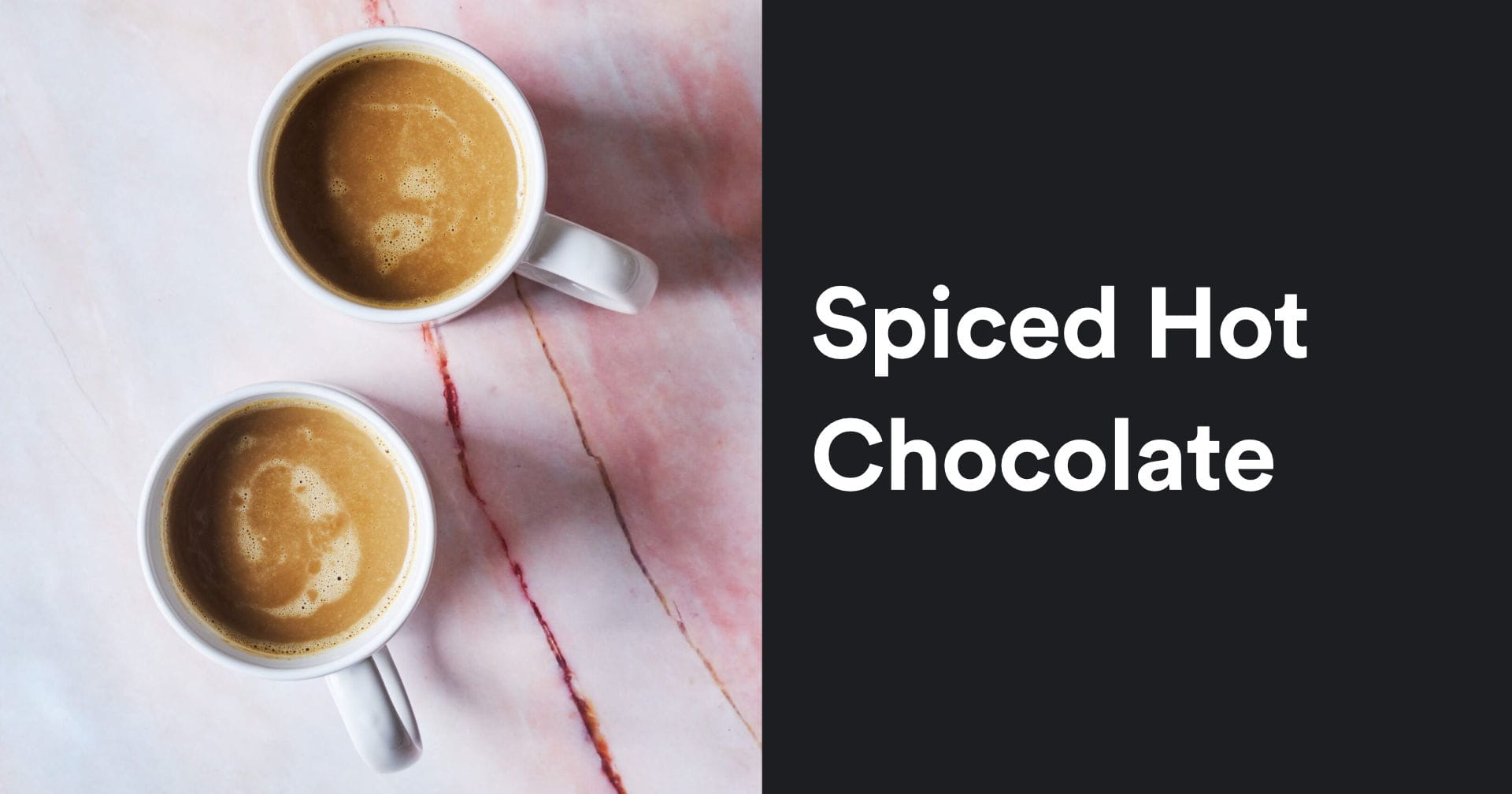 Spiced Hot Chocolate : Warm & Cozy Winter Drink You'll Love!