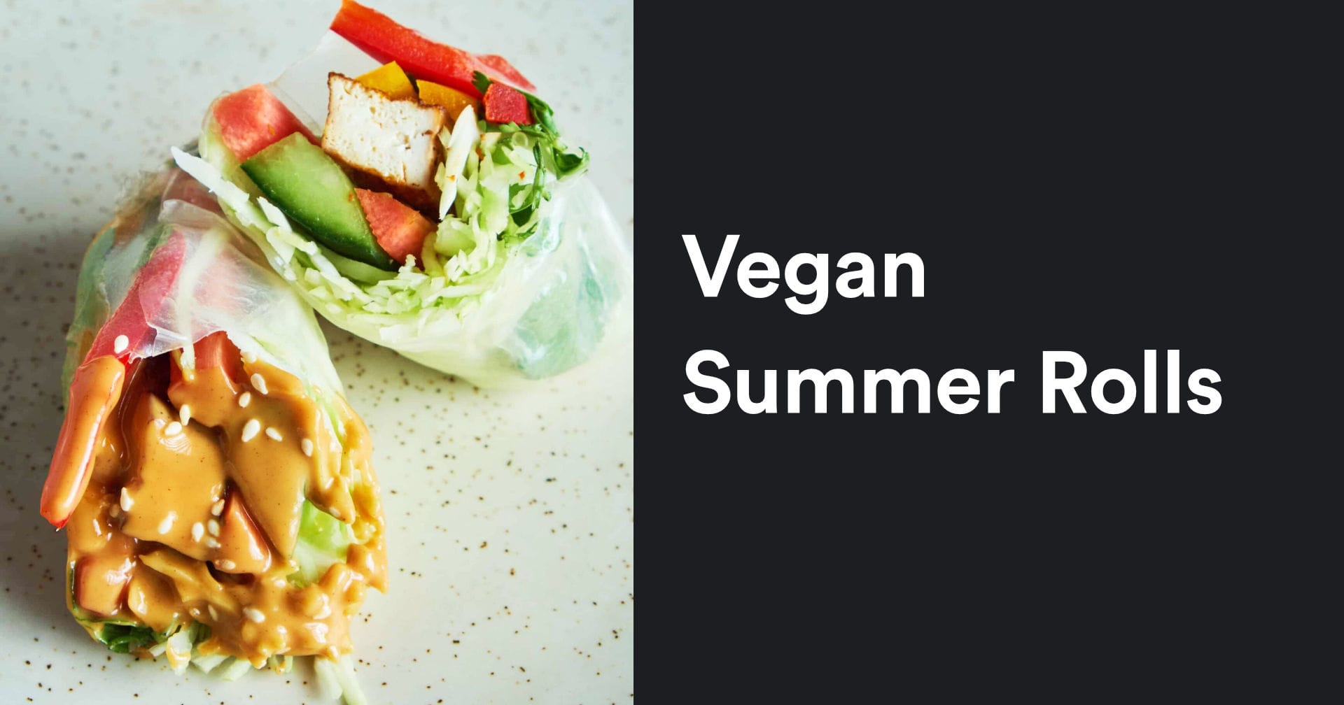 Vegan Summer Rolls with Peanut Sauce | Fresh &amp; Crunchy