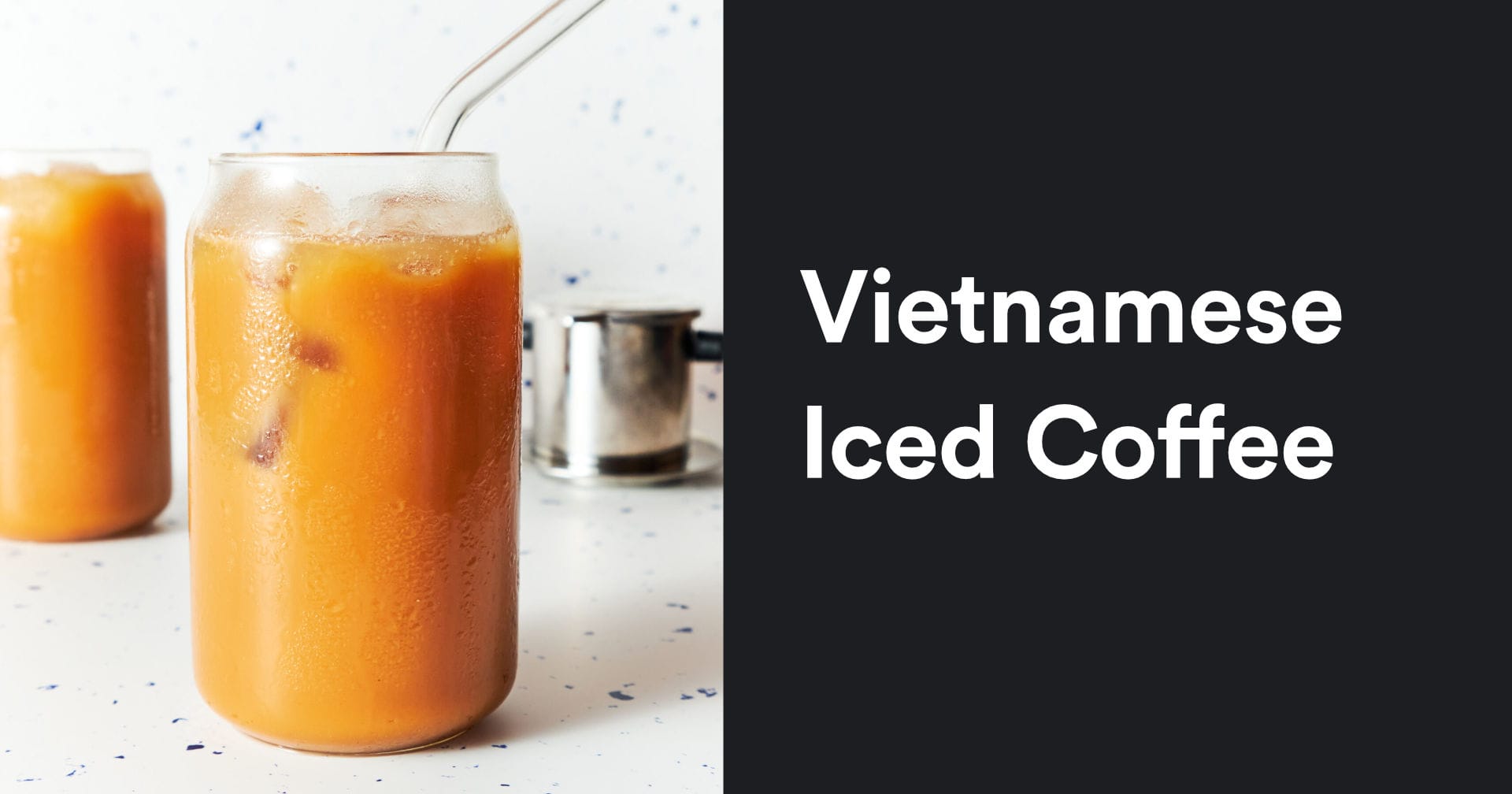 Vietnamese Iced Coffee | Delicious Summer Drink